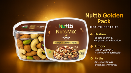 Nuttb Golden Pack — Health Benefits of Cashew, Almond & Pistha (Pistachio)