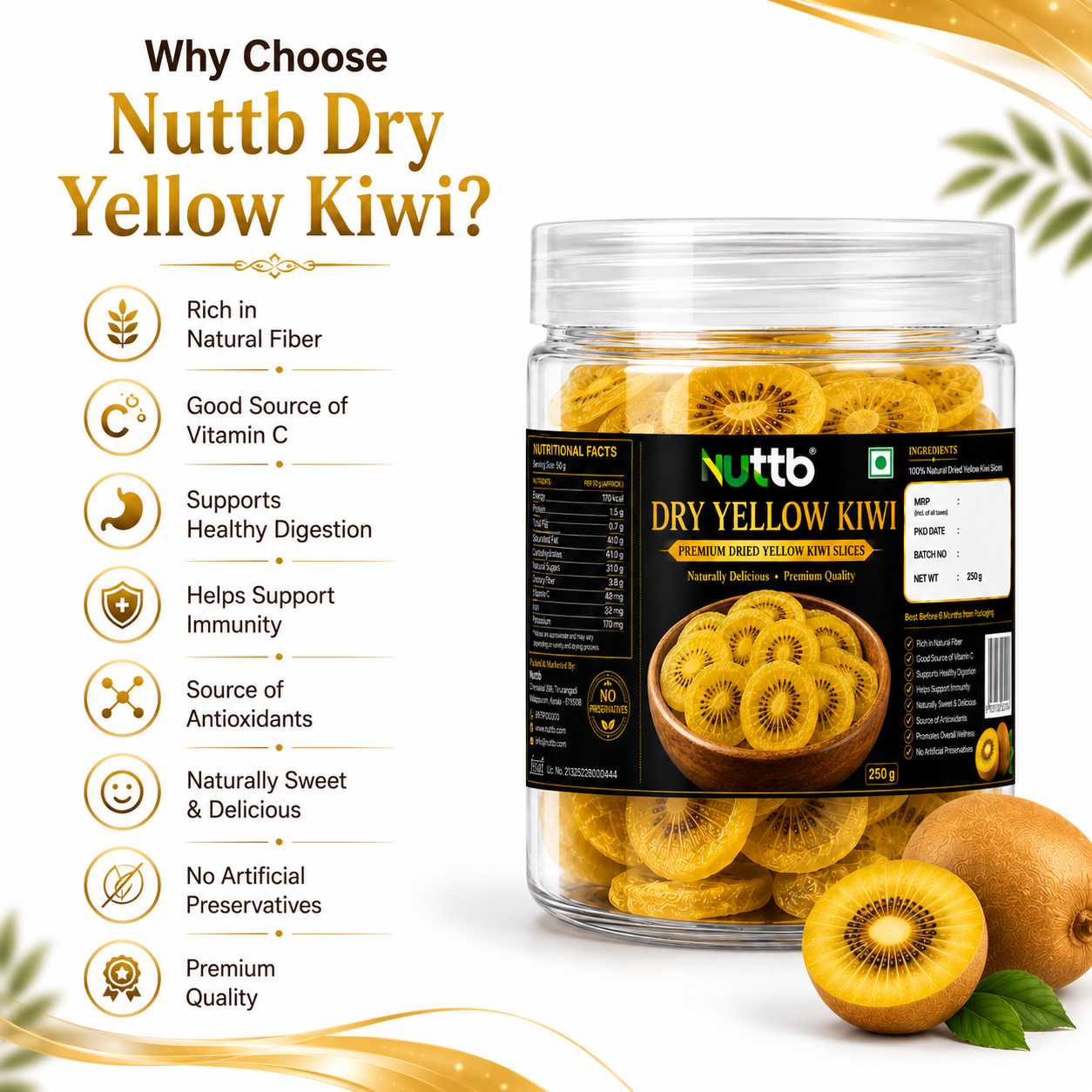 Nuttb Dry Yellow Kiwi 250g | Premium Dried Yellow Kiwi Slices | 100% Natural | Rich in Vitamin C & Dietary Fiber | Healthy Snack | No Artificial Preservatives | Ready to Eat
