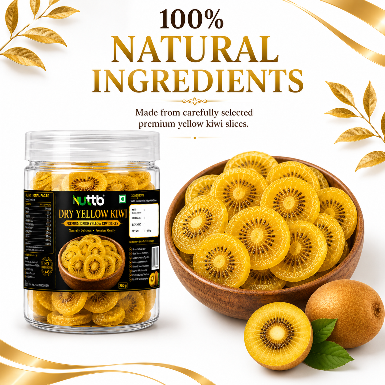 Nuttb Dry Yellow Kiwi 250g | Premium Dried Yellow Kiwi Slices | 100% Natural | Rich in Vitamin C & Dietary Fiber | Healthy Snack | No Artificial Preservatives | Ready to Eat